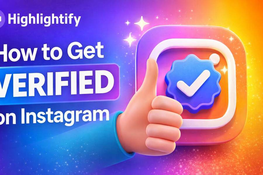 How to Get Verified on Instagram Successfully