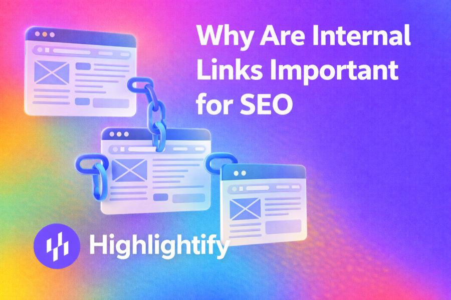Why Are Internal Links Important for SEO